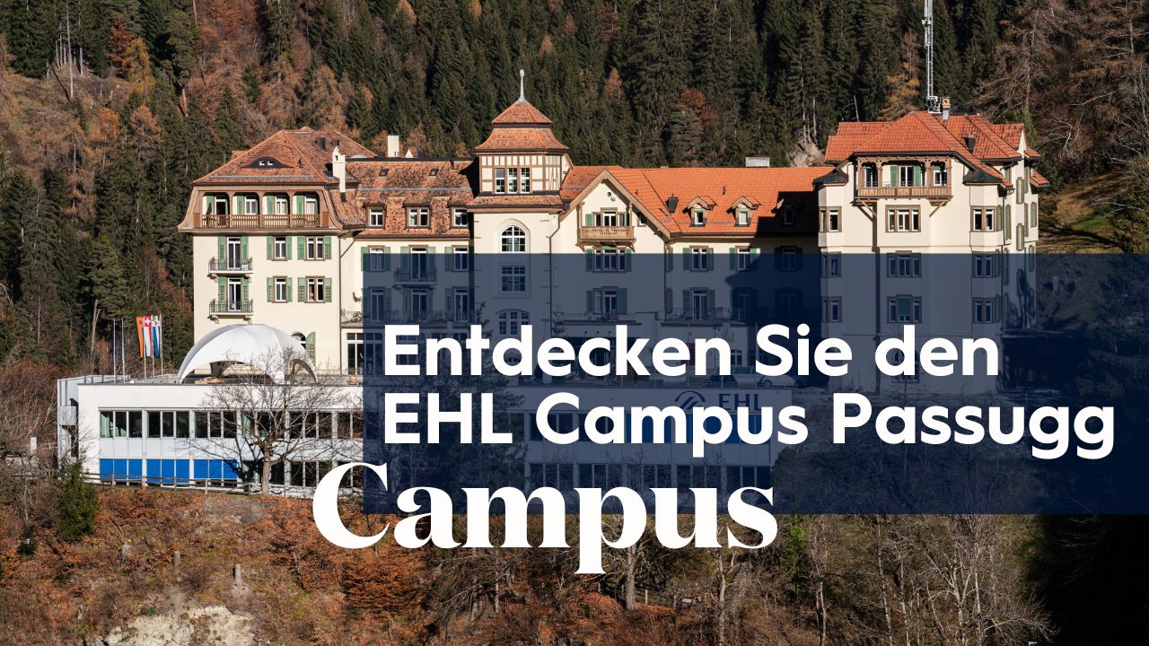 Thumbnail_Youtube_Entdecken den EHL Campus Passugg